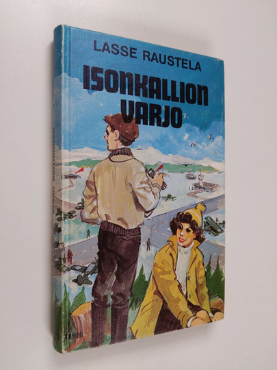 Lasse Raustela : Isonkallion varjo