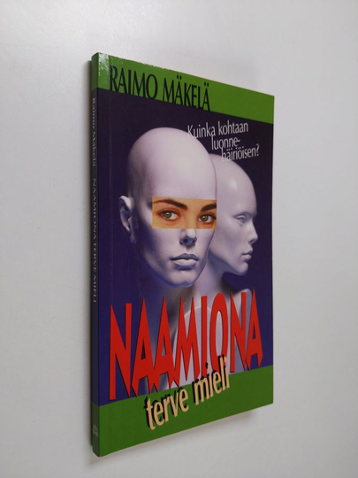 Raimo Mäkelä : Naamiona terve mieli