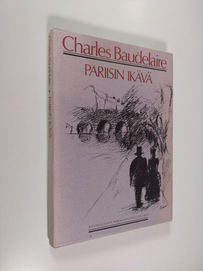 Charles Baudelaire : Pariisin ikävä