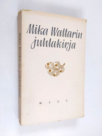 Matti Kurjensaari ym. : Mika Waltarin juhlakirja : 50-vuotispäivänä 19.9.1958 - Mika Waltarin oma ääni - Mika Waltarin tuotanto - Mika Waltari ...