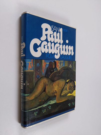 Pola Gauguin : Isäni Paul Gauguin