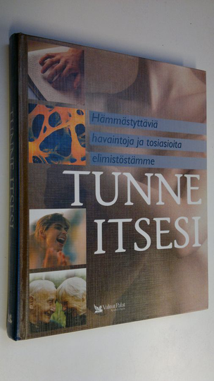 Walter ym. Nienstedt : Tunne itsesi : hämmästyttäviä havaintoja ja tosiasioita elimistöstämme