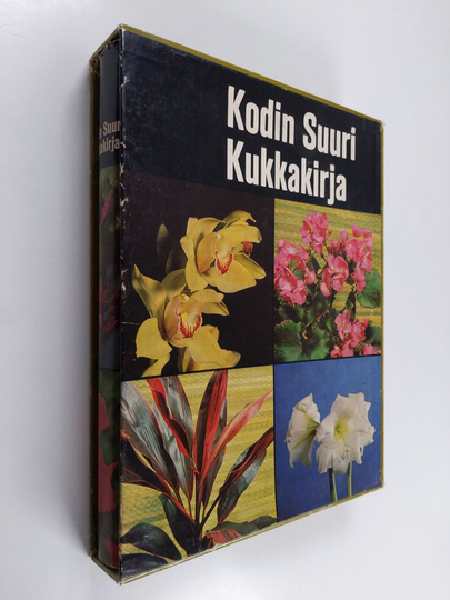 Hilkka ym. Green (toim.) : Kodin suuri kukkakirja