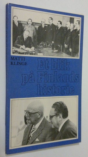 Matti Klinge : Et blik på Finlands historie