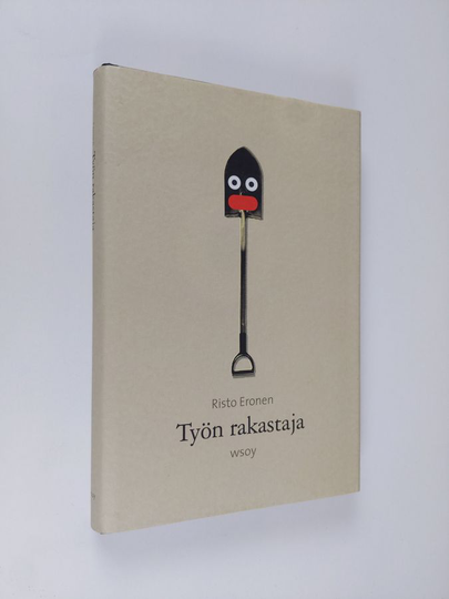 Risto Eronen : Työn rakastaja