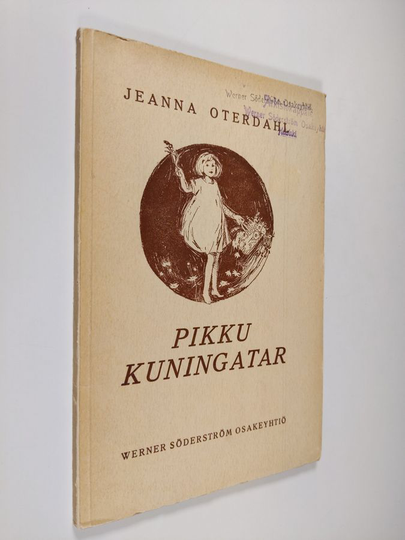 Jeanna Oterdahl : Pikku kuningatar : kertomus