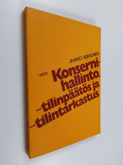 Jaakko Heikkonen : Konsernihallinto : tilinpäätös ja tilintarkastus