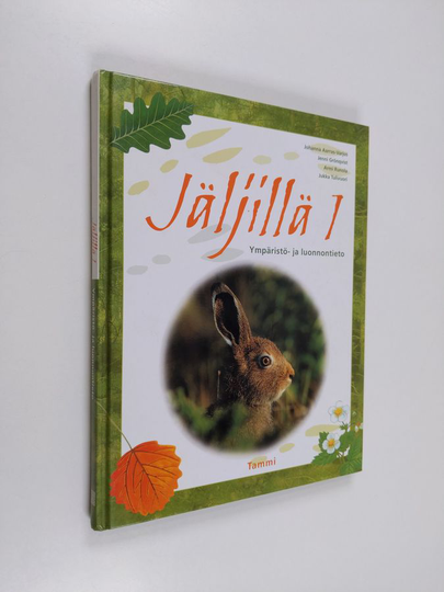 Jäljillä 1, Ympäristö- ja luonnontieto