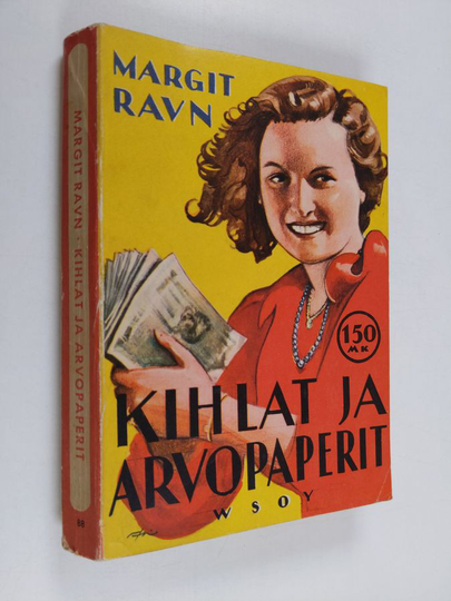 Margit Ravn : Kihlat ja arvopaperit : romaani