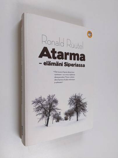 Ronald Rüütel : Atarma : elämäni Siperiassa