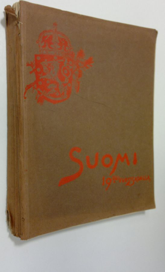 Suomi 19:llä vuosisadalla (1898) : suomalaisten kirjailijain ja taiteilijain esittämä sanoin ja kuvin