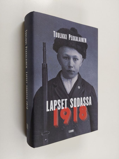 Tuulikki Pekkalainen : Lapset sodassa 1918