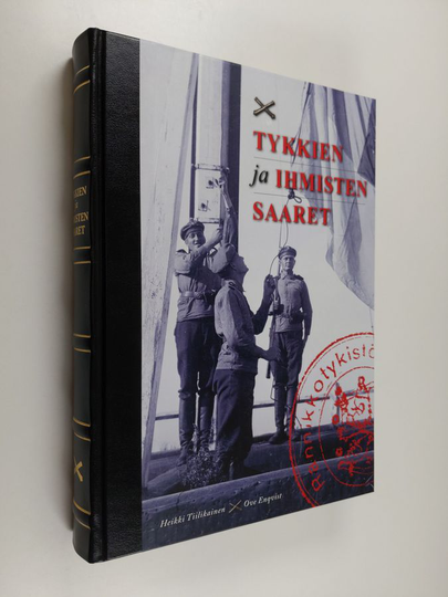 Heikki Tiilikainen : Tykkien ja ihmisten saaret