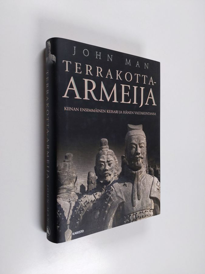 John Man : Terrakotta-armeija : Kiinan ensimmäinen keisari ja kansakunnan synty