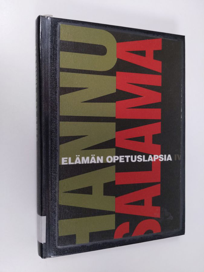 Hannu Salama : Elämän opetuslapsia 4