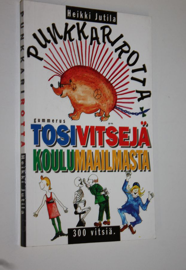 Punkkarirotta : tosivitsejä koulumaailmasta