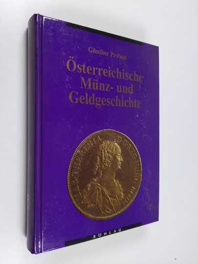 Gunther Probszt-Ohstorff : Österreichische Munz- und Geldgeschichte 2