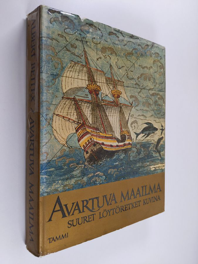 Albert Bettex : Avartuva maailma : suuret löytöretket kuvina