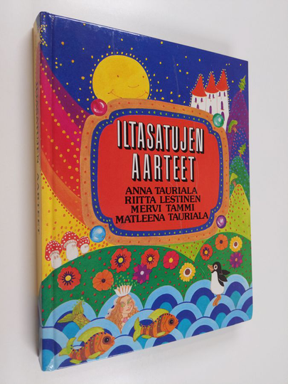 Anna Tauriala : Iltasatujen aarteet