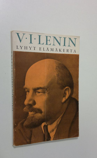 V. I. Lenin : V I Lenin : lyhyt elämäkerta