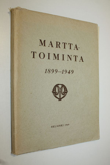 Manja Haltia : Marttatoiminta 1899-1949