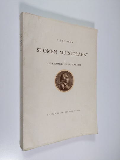 H. J. Boström : Suomen muistorahat 1 : henkilömitalit ja -plaketit