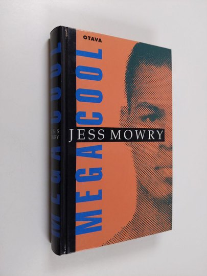 Jess Mowry : Megacool
