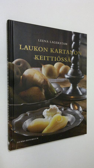 Leena Lagerstam : Laukon kartanon keittiössä