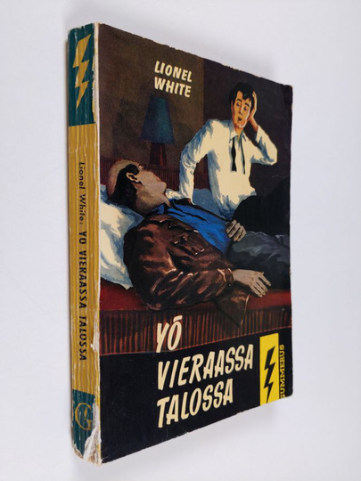 Lionel White : Yö vieraassa talossa : salapoliisiromaani