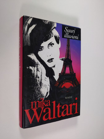 Mika Waltari : Suuri illusioni