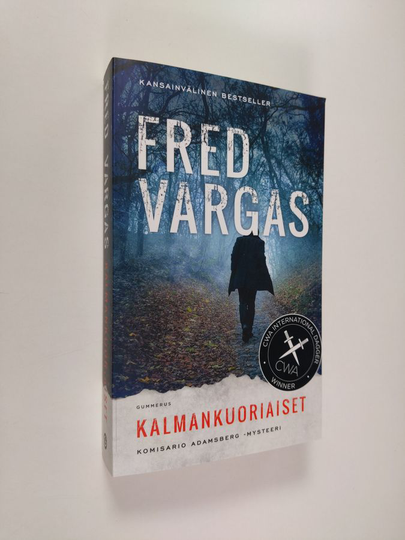 Fred Vargas : Kalmankuoriaiset - Komisario Adamsberg -mysteeri