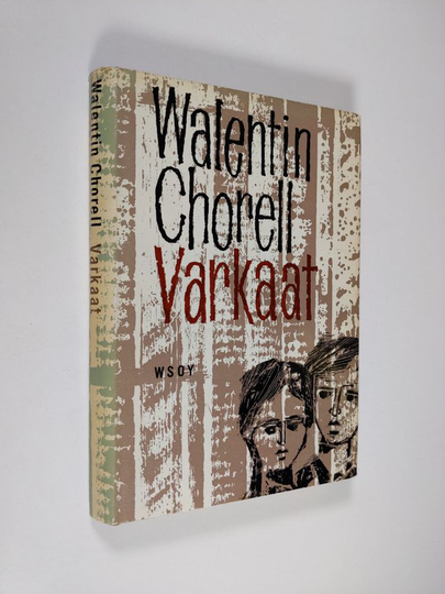 Walentin Chorell : Varkaat