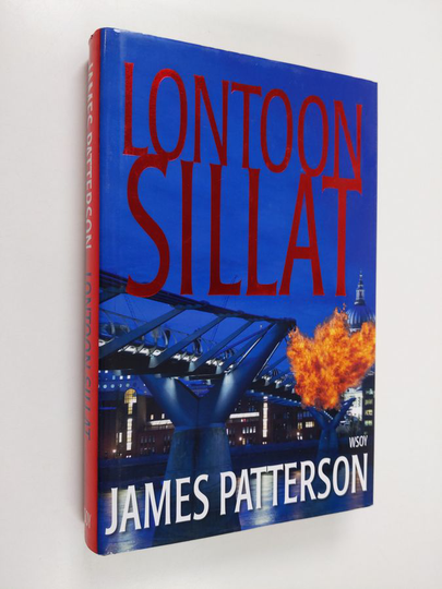 James Patterson : Lontoon sillat