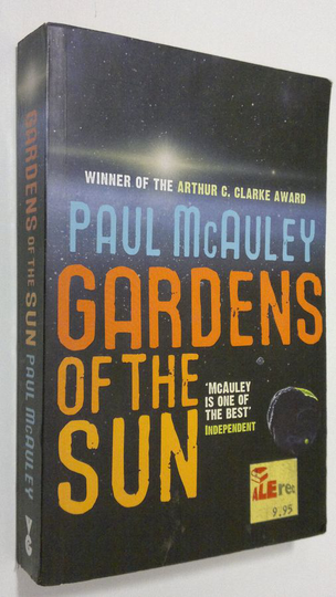 by Paul McAuley : Gardens of the sun