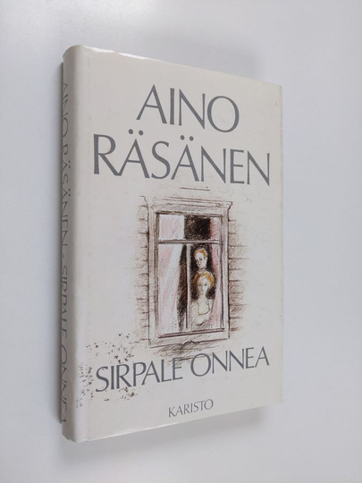 Aino Räsänen : Sirpale onnea