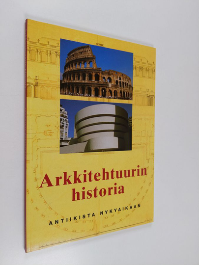 Kaarina Turtia ym. : Arkkitehtuurin historia - antiikista nykyaikaan