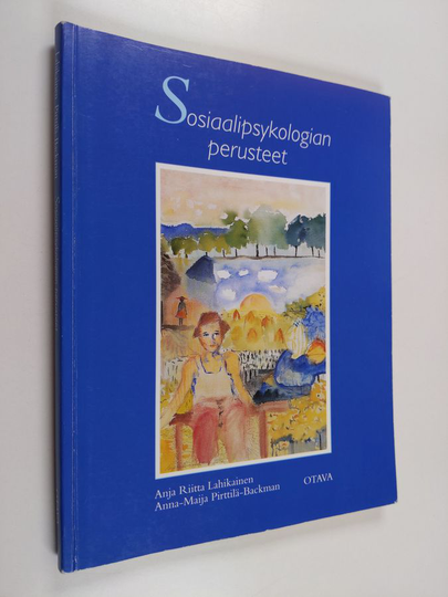 Anja Riitta Lahikainen : Sosiaalipsykologian perusteet