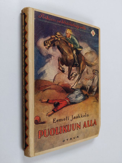 Eemeli Jaakkola : Puolikuun alla : seikkailukertomus