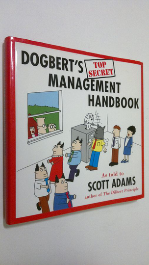 Scott Adams : Dogbert's Top Secret Management Handbook