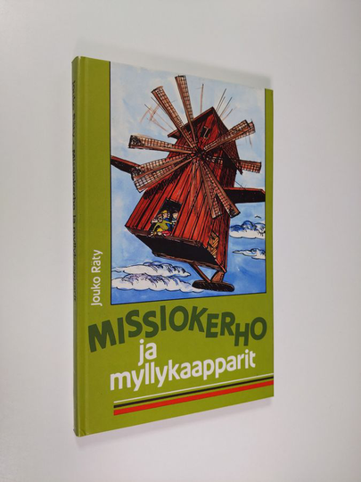 Jouko Räty : Missiokerho ja myllykaapparit