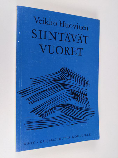 Veikko Huovinen : Siintävät vuoret