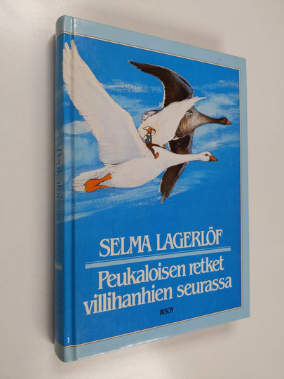 Selma Lagerlöf : Peukaloisen retket villihanhien seurassa