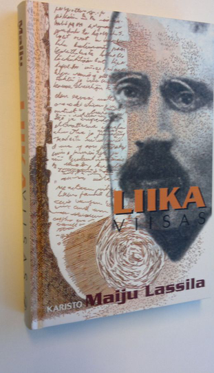 Maiju Lassila : Liika viisas : viisaudenkirja, eli, kertomus Sakari Kolistajasta