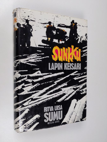 Ritva-Liisa Sumu : Sunkku - Lapin keisari
