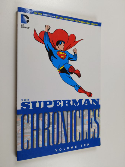 Jerry Siegel ym. : The Superman Chronicles - vol. 10