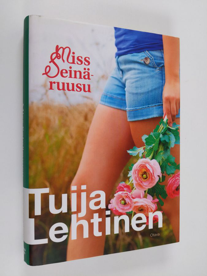 Tuija Lehtinen : Miss Seinäruusu