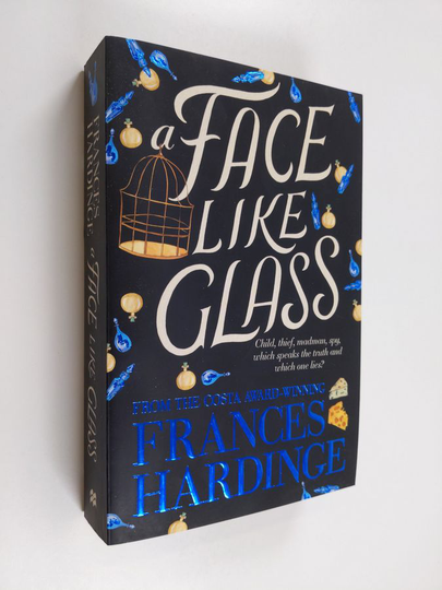 Frances Hardinge : A Face Like Glass