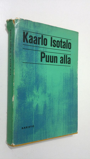 Kaarlo Isotalo : Puun alla : novelleja