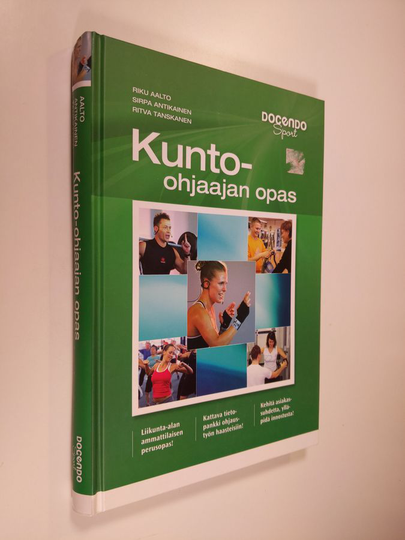 Riku Aalto : Kunto-ohjaajan opas : hyvästä vieläkin paremmaksi