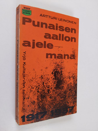 Artturi Leinonen : Punaisen aallon ajelemana : Yrjö Kultajärven seikkailut 1917-1937